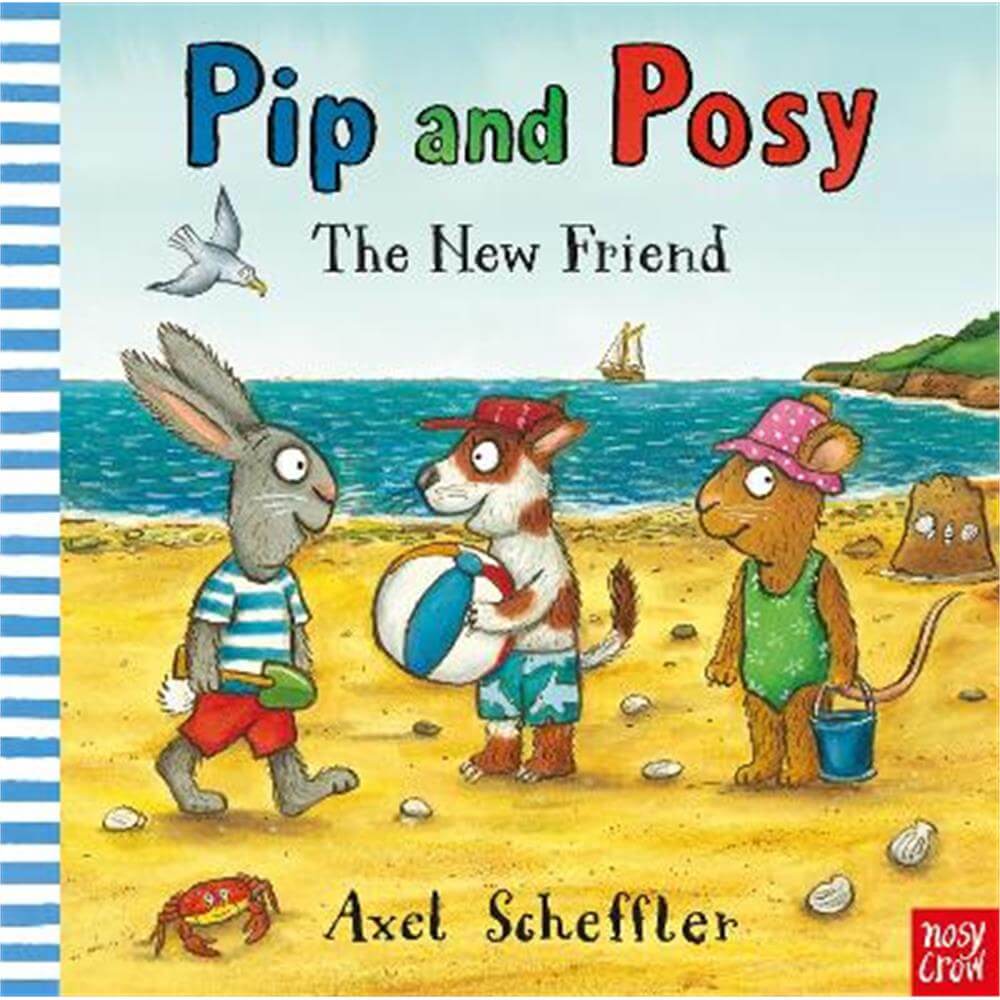 Pip and Posy: The New Friend (Paperback) - Axel Scheffler